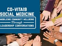 CO-VITA19 social medicine, mobilizing community wellbeing through leadership conversations