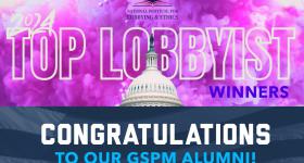 Top lobbyist winners. Congratulations to our GSPM alumni!